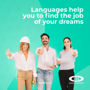 Languages help you to find the job of your dreams